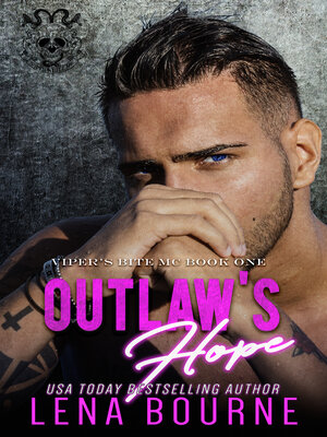 cover image of Outlaw's Hope (Viper's Bite MC, Book 1)